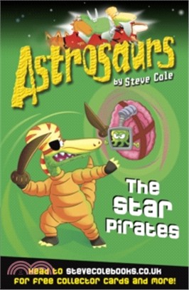 Astrosaurs: The Star Pirates