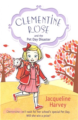 Clementine Rose and the Pet Day Disaster