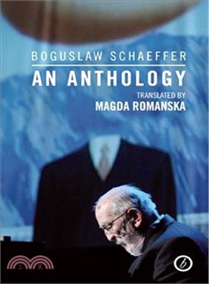 Boguslaw Schaeffer ― An Anthology