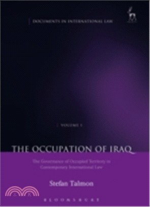 The Occupation of Iraq ─ The Governance of Occupied Territory in Contemporary International Law