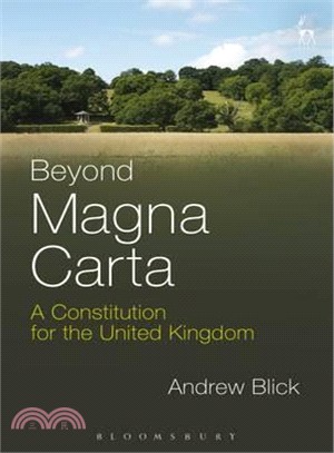 Beyond Magna Carta ─ A Constitution for the United Kingdom