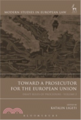 Toward a Prosecutor for the European Union ─ Draft Rules of Procedure