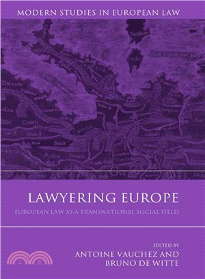 Lawyering Europe — European Law As a Social Field