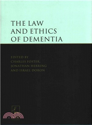 The Law and Ethics of Dementia