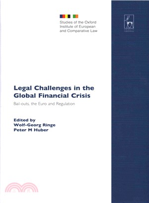 Legal Challenges in the Global Financial Crisis ─ Bail-Outs, the Euro and Regulation