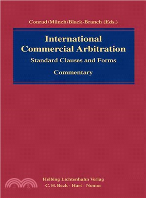 International Commercial Arbitration ― Standard Clauses and Forms - Commentary
