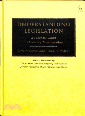 Understanding Legislation ─ A Practical Guide to Statutory Interpretation