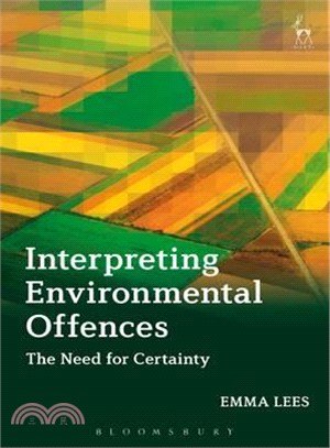 Interpreting Environmental Offences ─ The Need for Certainty