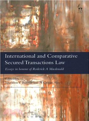 International and Comparative Secured Transactions Law ─ Essays in honour of Roderick aAMacdonald
