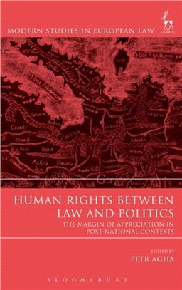 Human Rights Between Law and Politics ─ The Margin of Appreciation in Post-National Contexts