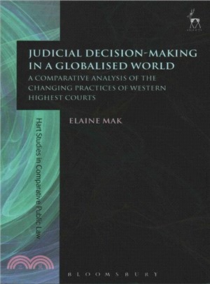 Judicial Decision-Making in a Globalised World: A Comparative Analysis of the Changing Practices of Western Highest Courts