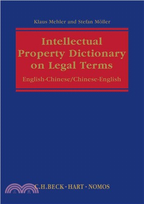 Intellectual Property Dictionary on Legal Terms ― English-chinese/Chinese-english