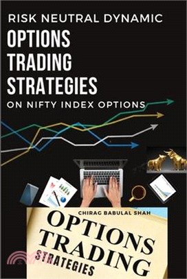 Risk neutral dynamic options trading strategies on nifty index options