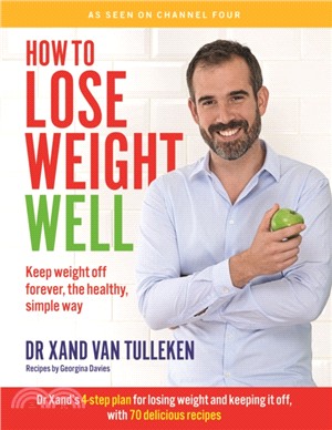 How to Lose Weight Well: Keep weight off forever, the healthy, simple way