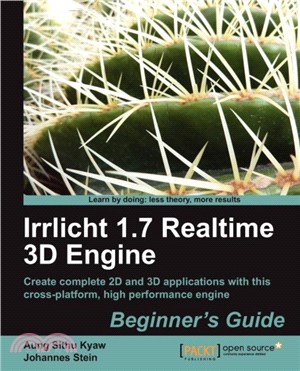 Irrlicht 1.7 Realtime 3D Engine Beginner's Guide