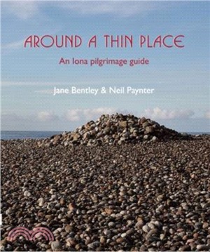 Around a Thin Place：An Iona Pilgrimage Guide