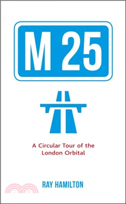 M25：A Circular Tour of the London Orbital