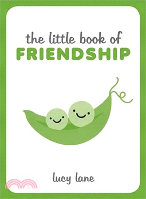 The Little Book of Friendship