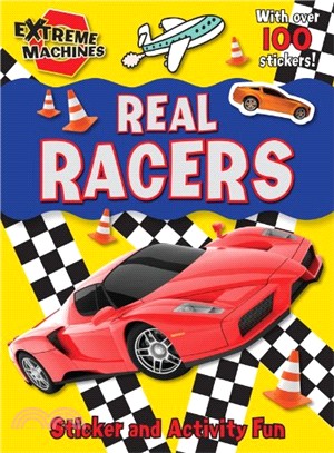 Real Racers!: Press-out Sticker and Activity Book (Extreme Machines)