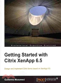 Getting Started With Citrix Xenapp 6.5