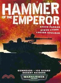 Hammer of the Emperor: An Imperial Guard Omnibus