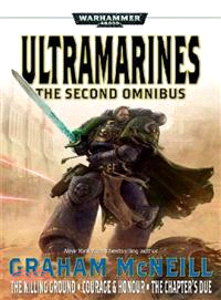 Ultramarines―The Second Omnibus: The Killing Ground/Courage & Honour/The Chapter's Due