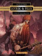 Gotrek and Felix—Curse of the Everliving