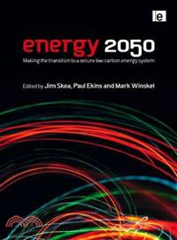 Energy 2050: Making the Transition to a Secure Low Carbon Energy System