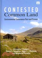 Contested Common Land: Environmental Governance Past and Present