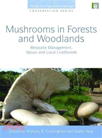 Mushrooms in Forests and Woodlands: Resource Management, Values and Local Livelihoods