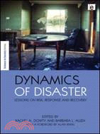 Dynamics of Disaster：Lessons on Risk, Response and Recovery