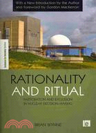 Rationality and Ritual ─ Participation and Exclusion in Nuclear Decision-making