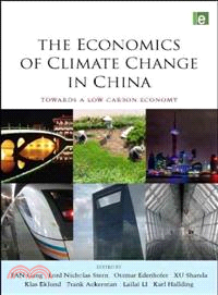 The Economics of Climate Change in China: Towards a Low Carbon Economy