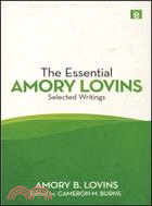 The Essential Amory Lovins ─ Selected Writings