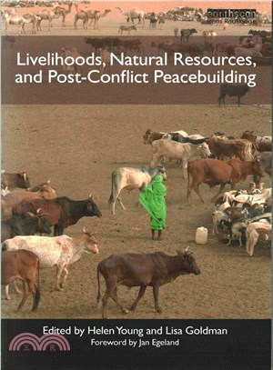 Livelihoods, Natural Resources and Post-Conflict Peacebuilding