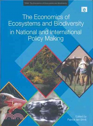 The Economics of Ecosystems and Biodiversity in National and International Policy Making