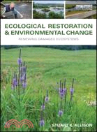 Ecological Restoration and Environmental Change
