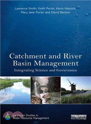 Catchment and River Basin Management ─ Integrating Science and Governance