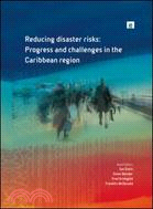 Reducing Disaster Risks：Progress and Challenges in the Caribbean Region