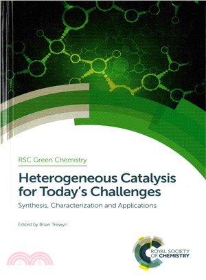 Heterogeneous Catalysis for Today's Challenges ― Synthesis, Characterization, and Applications