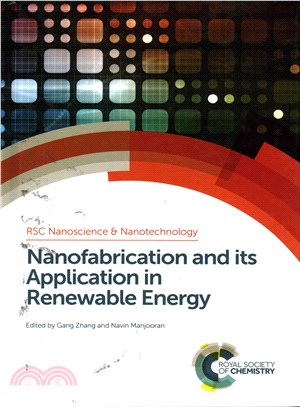 Nanofabrication and Its' Application in Renewable Energy