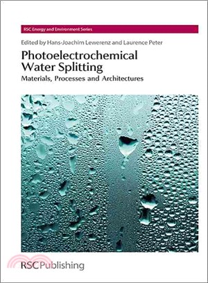 Photoelectrochemical Water Splitting ― Materials, Processes and Architectures