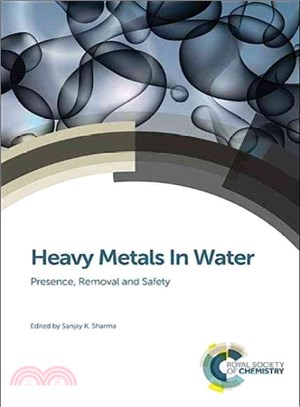 Heavy Metals in Water ― Presence, Removal and Safety