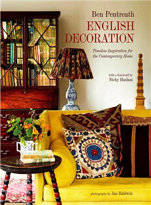 English Decoration ─ Timeless Inspiration for the Contemporary Home