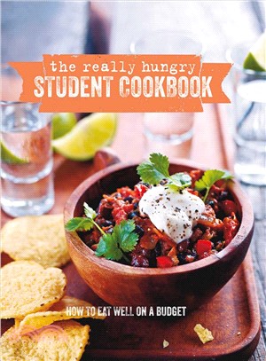 The Really Hungry Student Cookbook ─ How to Eat Well on a Budget