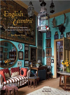 English Eccentric ─ A celebration of imaginative, intriguing and stylish interiors