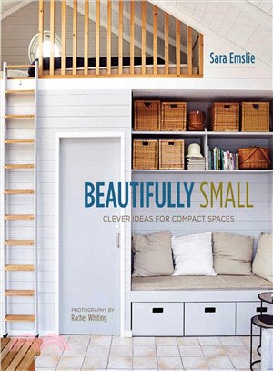 Beautifully Small ─ Clever Ideas for Compact Spaces