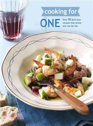 Cooking for One ─ Over 90 Delicious Recipes That Prove One Can Be Fun