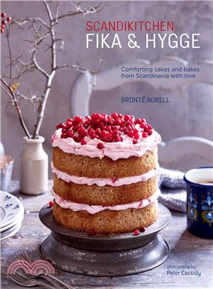 Scandikitchen Fika & Hygge ─ Comforting Cakes and Bakes from Scandinavia With Love