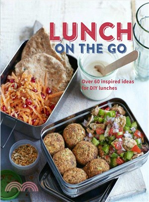 Lunch on the Go ─ Over 75 delicious and healthy dishes for kids and adults alike